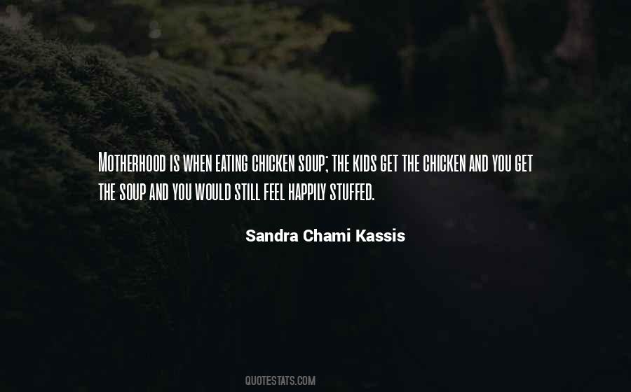 Sandra Chami Kassis Quotes #15824