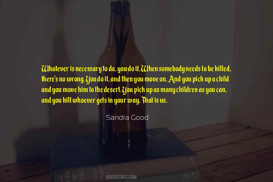 Sandra Good Quotes #503621