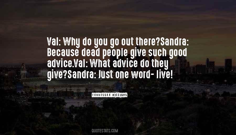 Sandra Good Quotes #749292