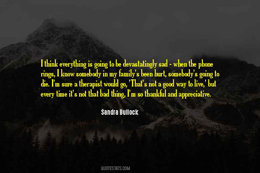 Sandra Good Quotes #940017