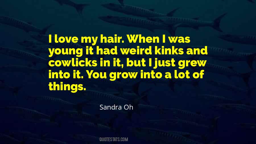 Sandra Oh Quotes #1120956