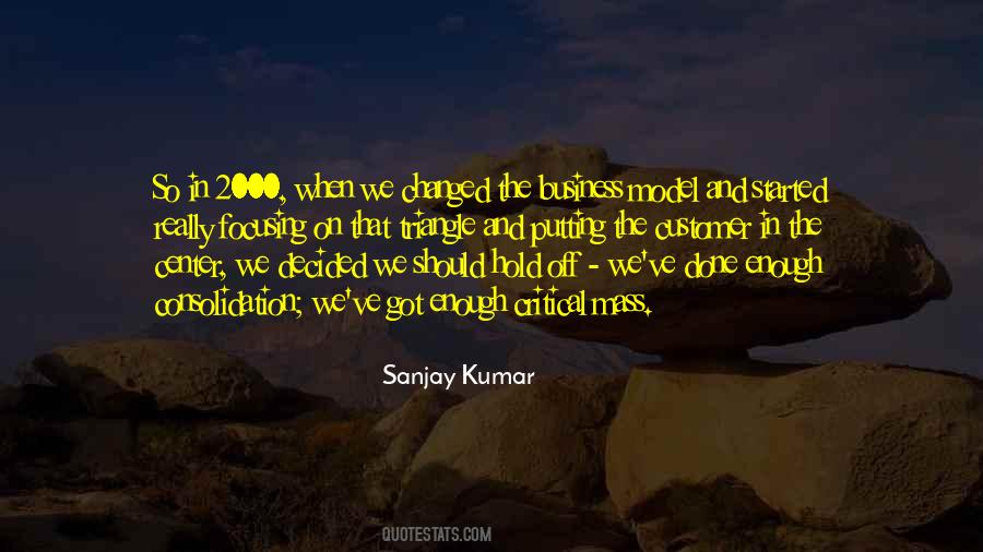 Sanjay Kumar Quotes #1752535