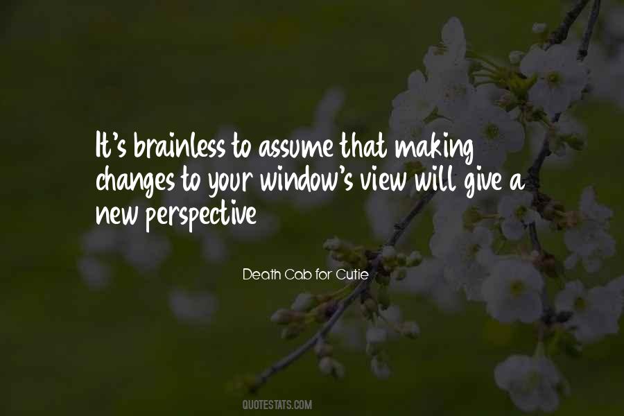 Quotes About View From The Window #825339
