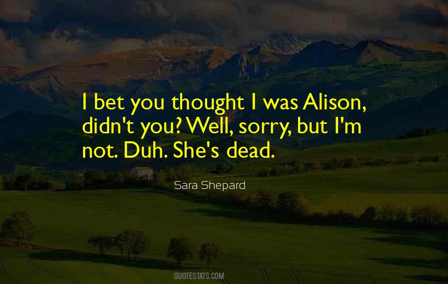 Sara Shepard Quotes #1191527