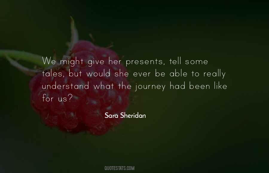 Sara Sheridan Quotes #226017