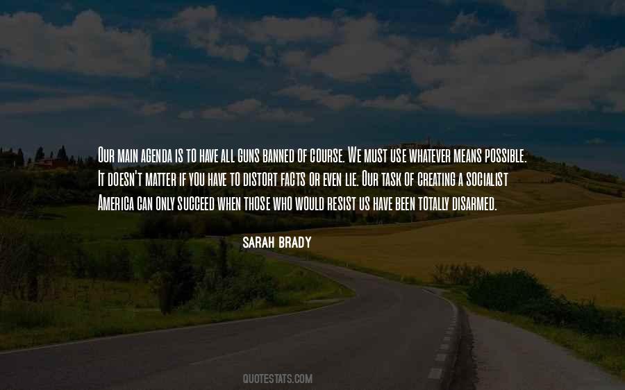 Sarah Brady Quotes #1576730