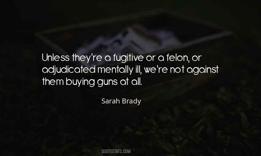Sarah Brady Quotes #164116