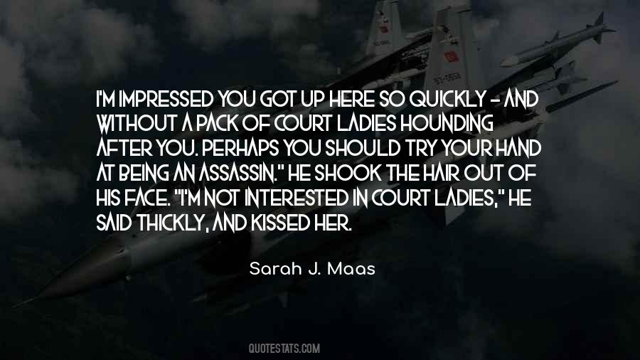 Sarah J Maas Quotes #13856