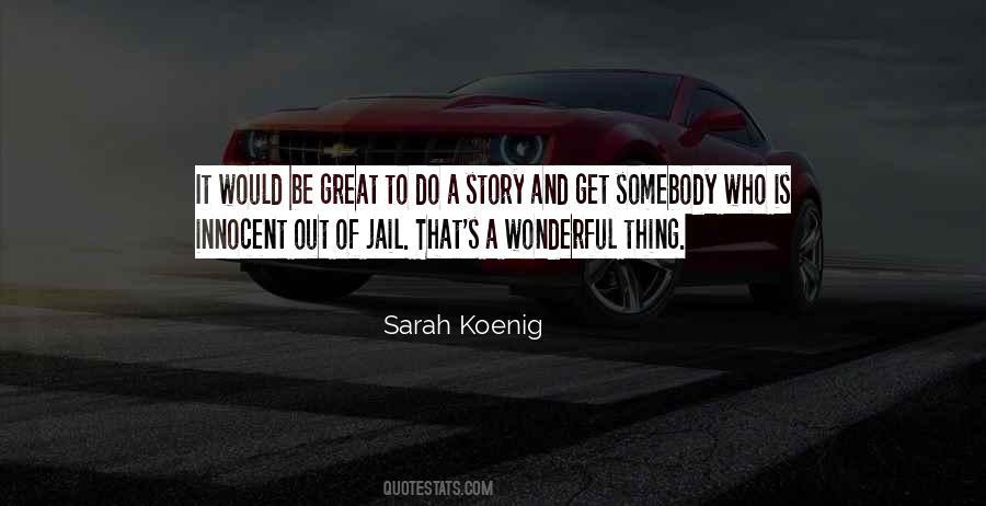 Sarah Koenig Quotes #1403020