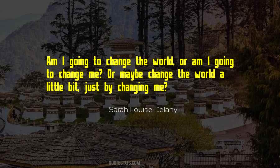 Sarah Louise Delany Quotes #1113258