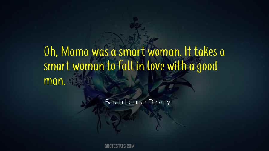 Sarah Louise Delany Quotes #1742910