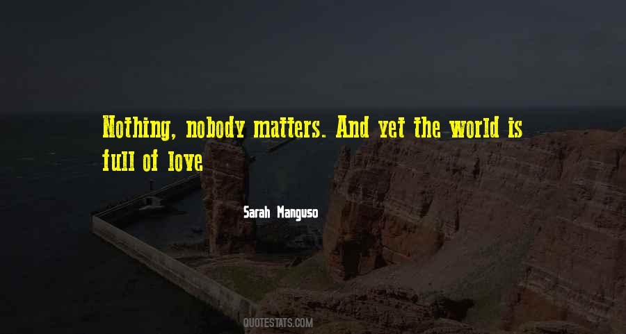 Sarah Manguso Quotes #798233