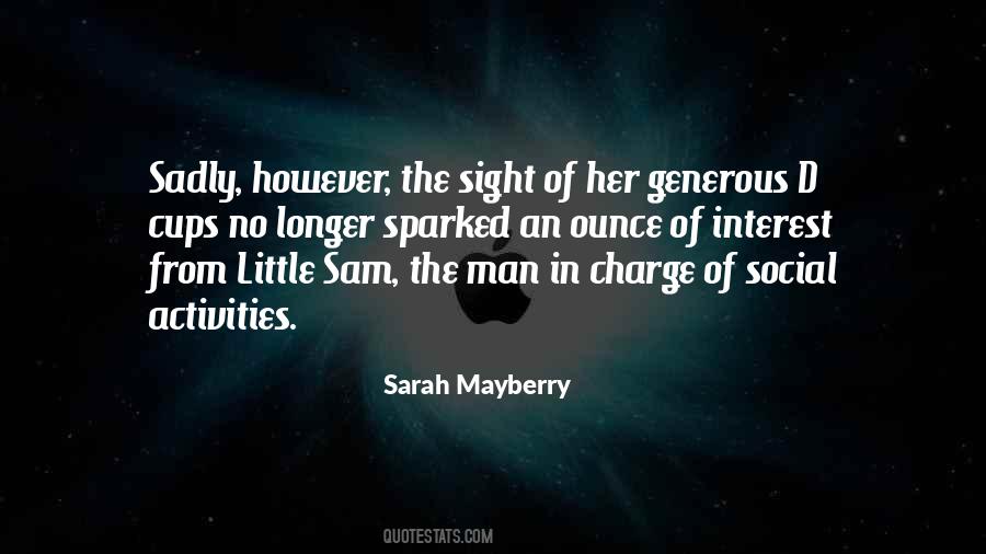 Sarah Mayberry Quotes #1064185