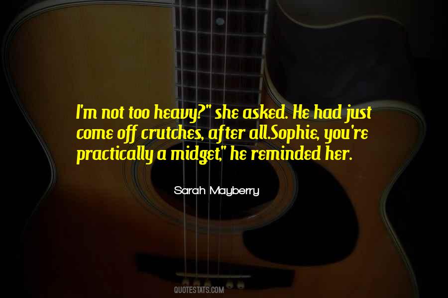 Sarah Mayberry Quotes #1773238