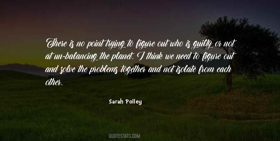 Sarah Polley Quotes #428776