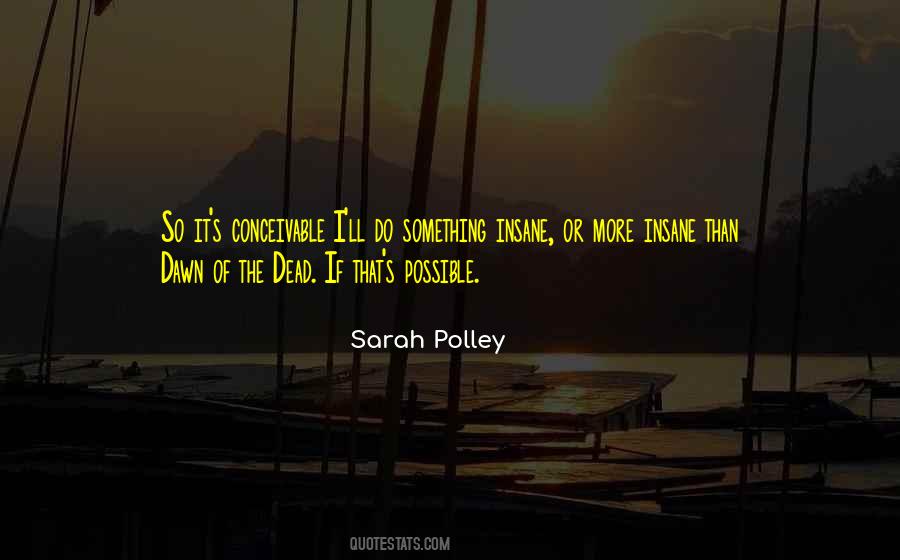 Sarah Polley Quotes #553995