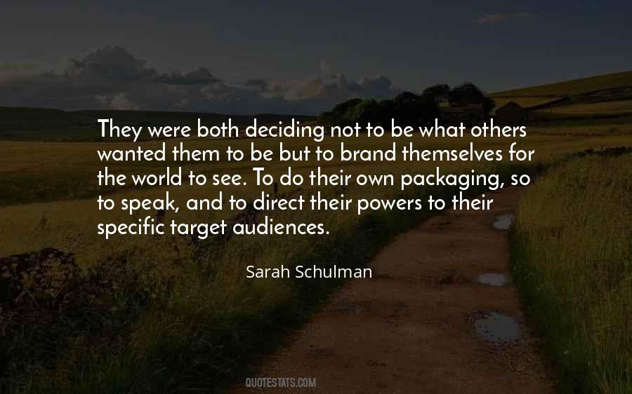 Sarah Schulman Quotes #1370080