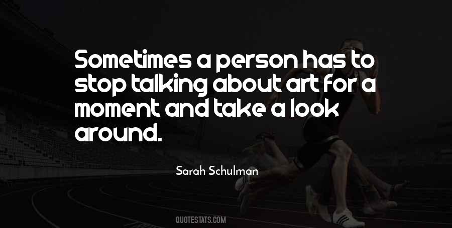 Sarah Schulman Quotes #846448