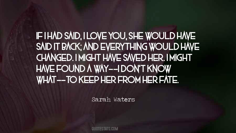 Sarah Waters Quotes #748802