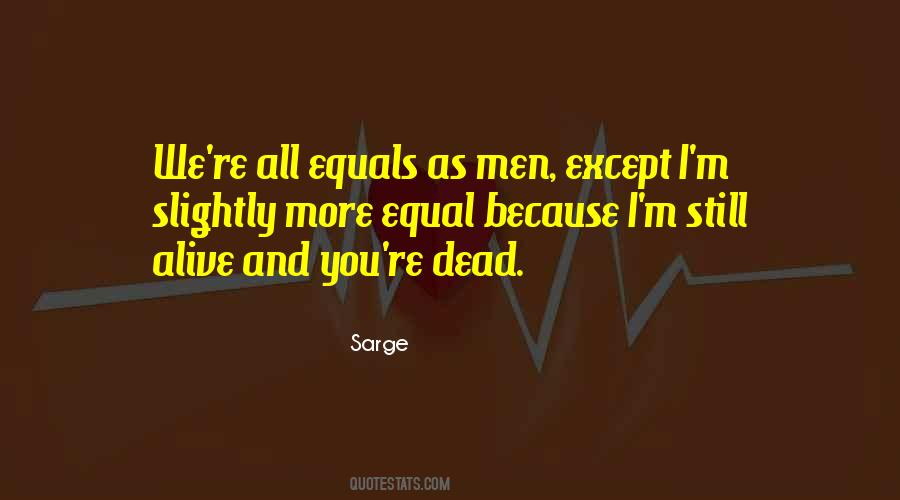 Sarge Quotes #1070030