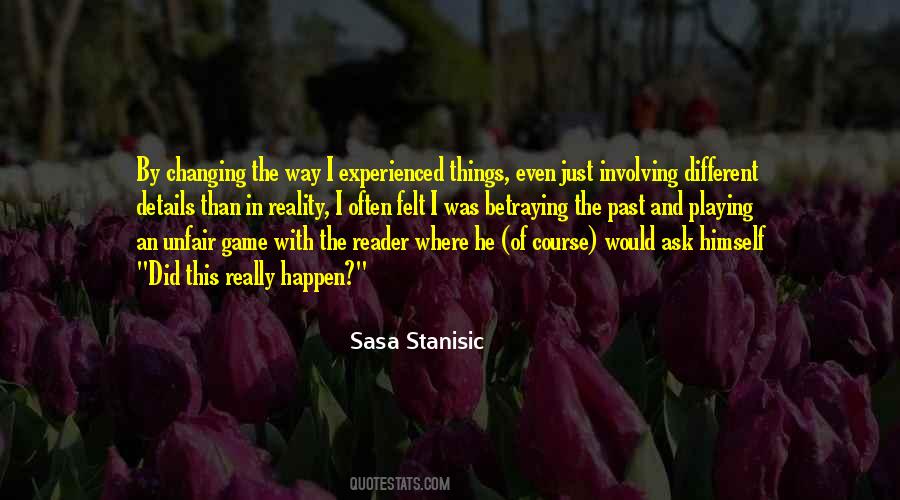 Sasa Stanisic Quotes #69336