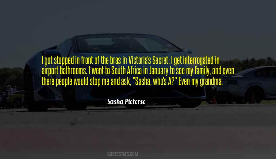 Sasha Pieterse Quote: “I got stopped in front of the bras in