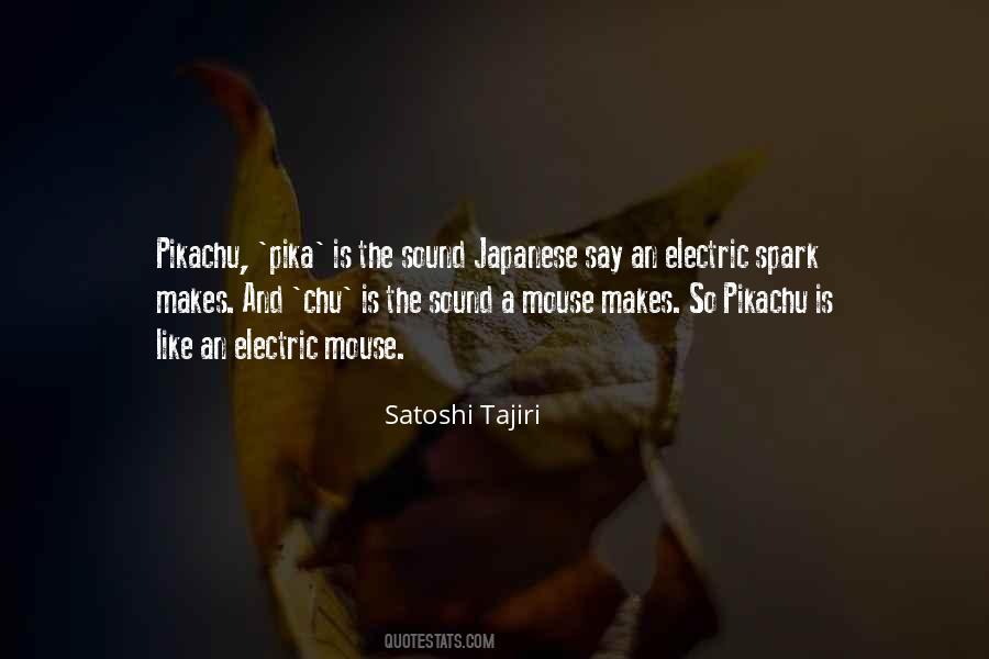 Satoshi Tajiri Quotes #522343 Satoshi Tajiri Quotes #522343