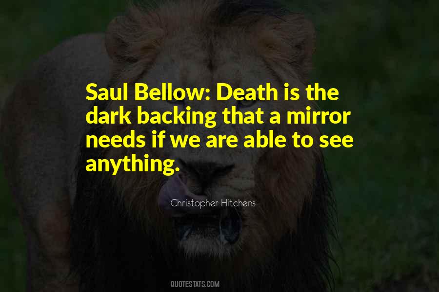 Saul Bellow Quotes #341794