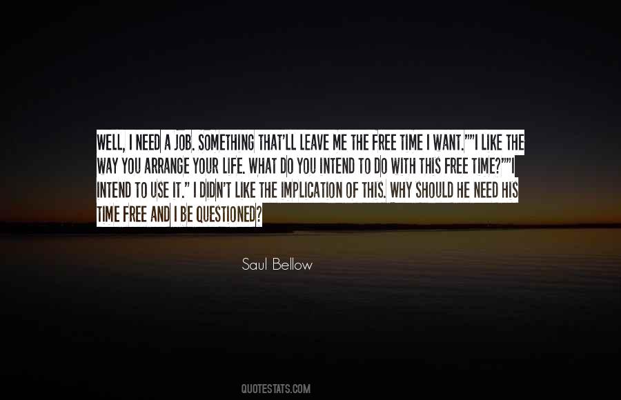 Saul Bellow Quotes #45235