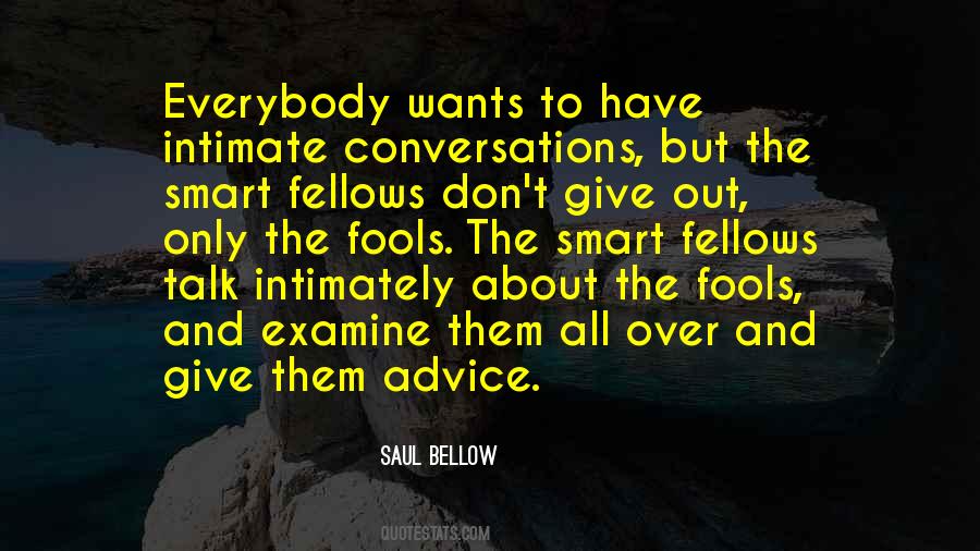 Saul Bellow Quotes #477376