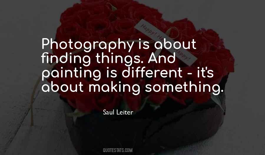 Saul Leiter Quotes #1726285