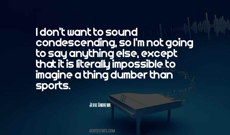 Say Anything Quotes #1342245