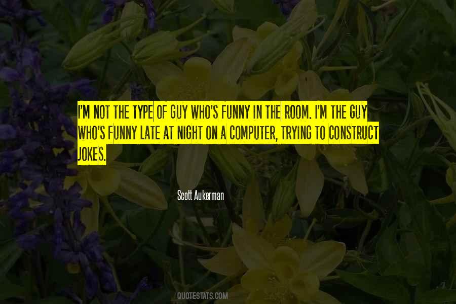 Scott Aukerman Quotes #1310197