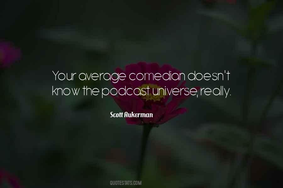 Scott Aukerman Quotes #1580662