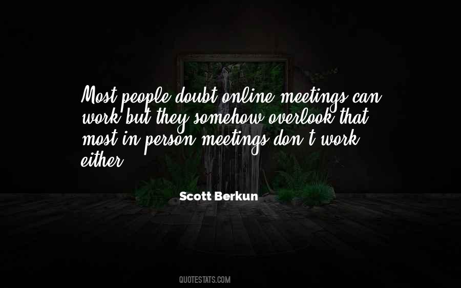 Scott Berkun Quotes #253921