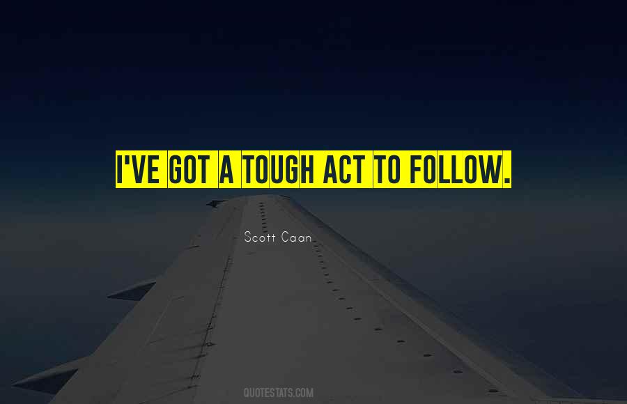 Scott Caan Quotes #1482448