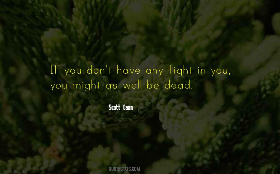 Scott Caan Quotes #1848666