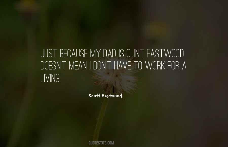 Scott Eastwood Quotes #1746671