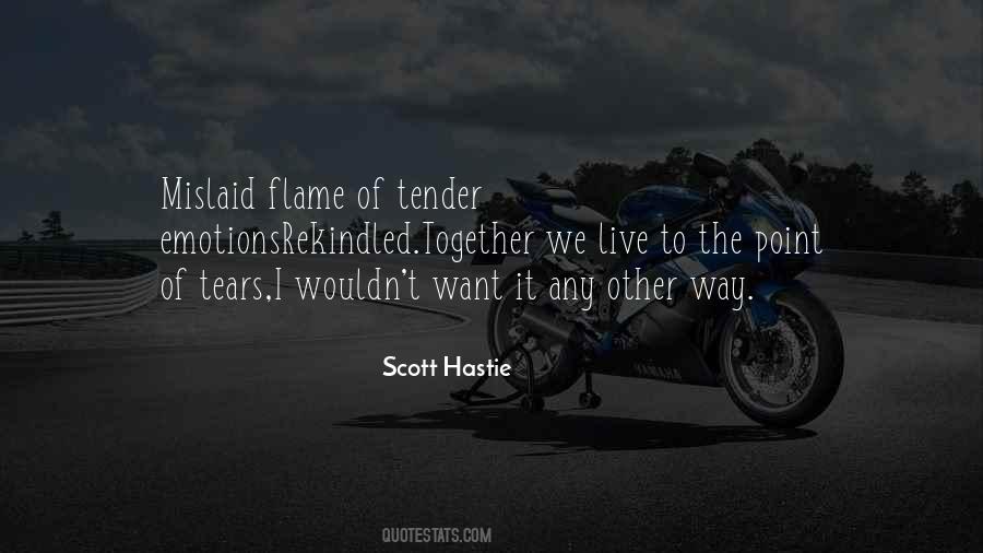 Scott Hastie Quotes #890332