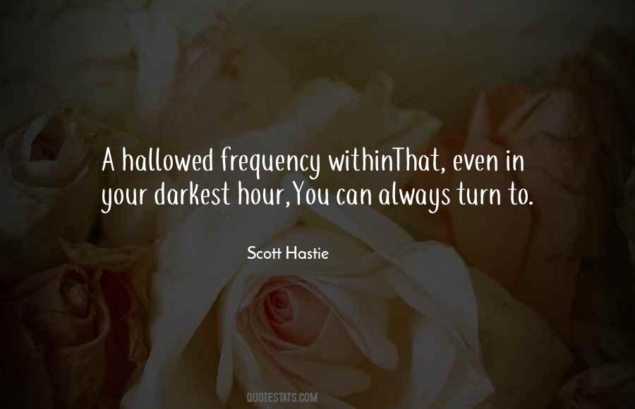 Scott Hastie Quotes #97358