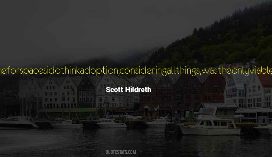 Scott Hildreth Quotes #1845279