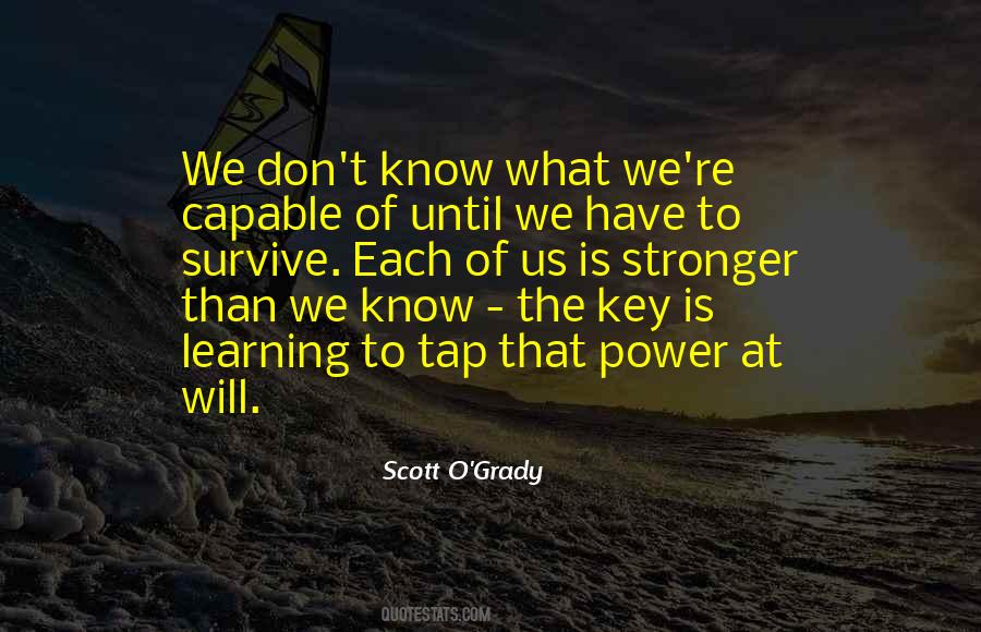 Scott O'grady Quotes #1249468