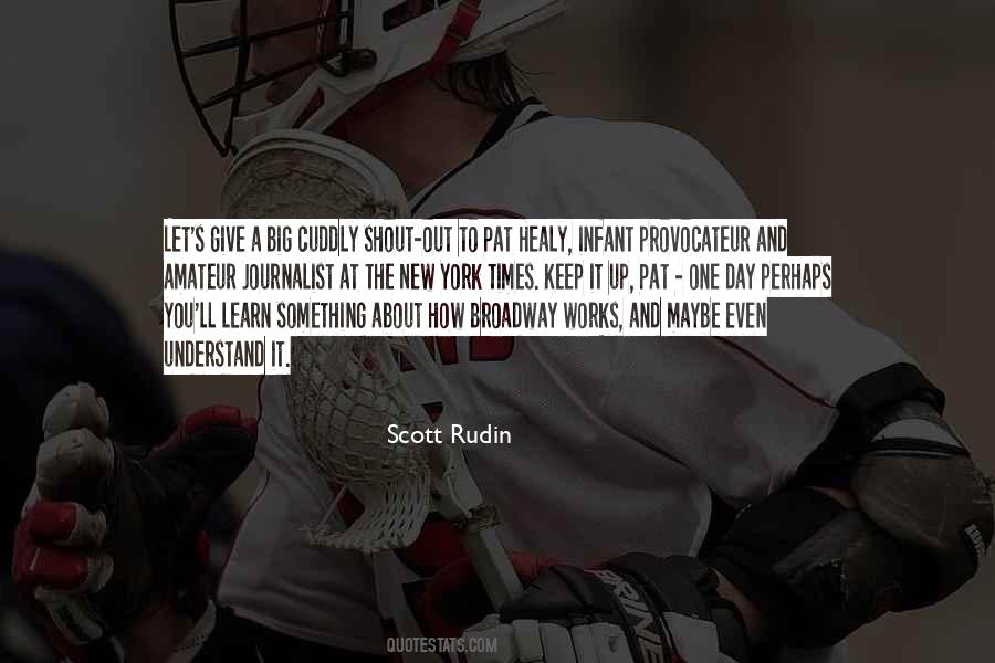 Scott Rudin Quotes #368447