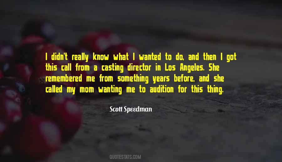 Scott Speedman Quotes #109834