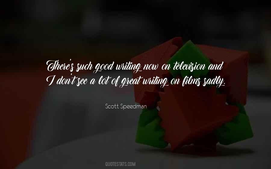 Scott Speedman Quotes #1815483