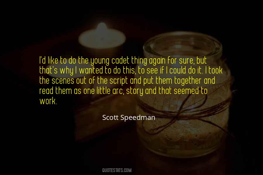 Scott Speedman Quotes #272364