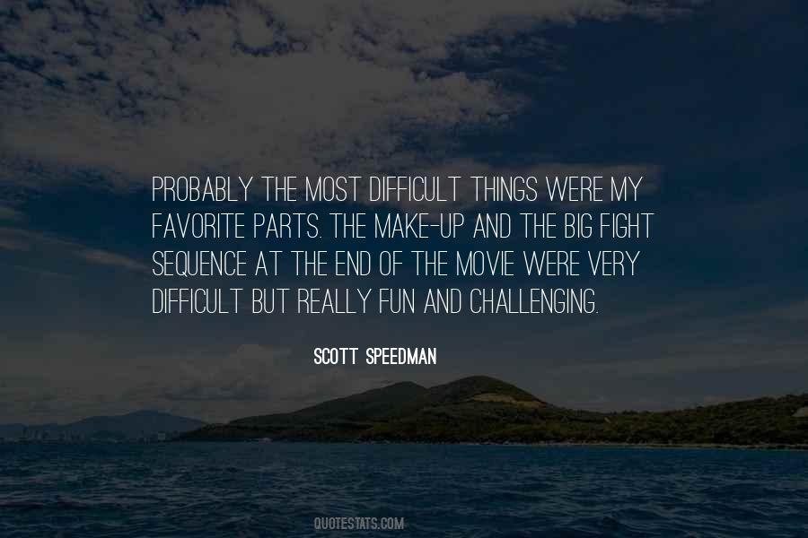 Scott Speedman Quotes #698655