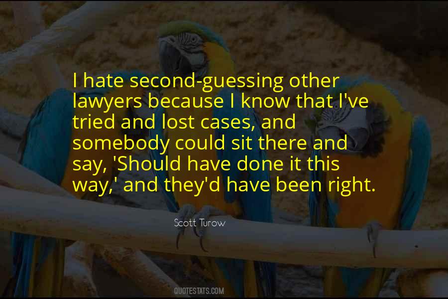 Scott Turow Quotes #1223075