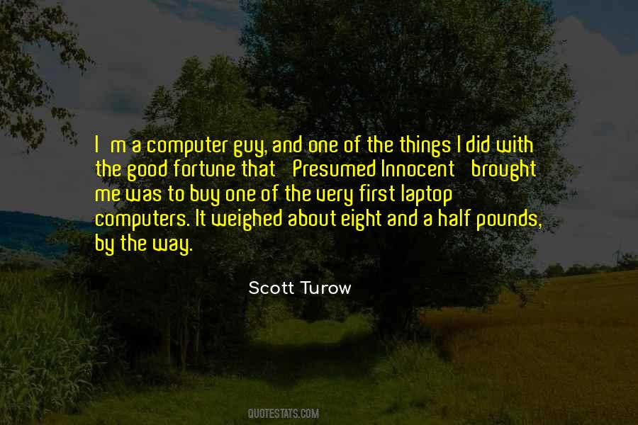 Scott Turow Quotes #536583