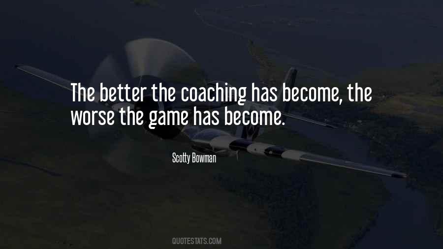 Scotty Bowman Quotes #1094563